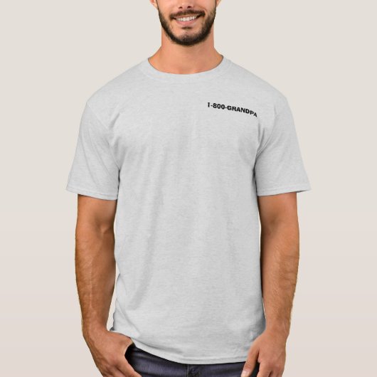 1-800-GRANDPA T-SHIRT (Voorkant)