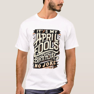 1 april - Funny April Fools Celebration T-shirt