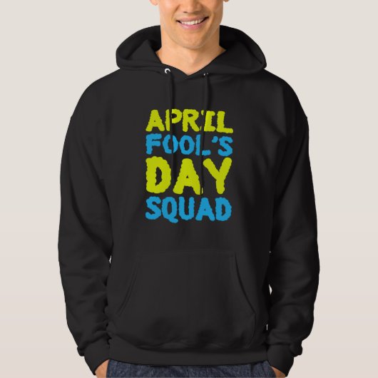 1 april grap squad 1 april grap jokes K Hoodie (Voorkant)