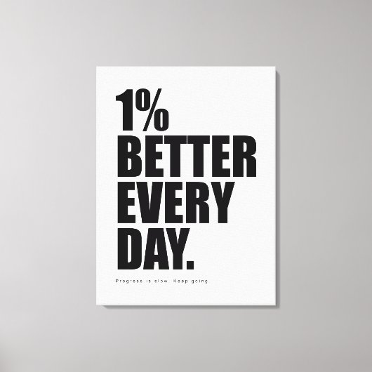 1% Beter Elke Dag | Motiverende Spreuk Canvas Afdruk (Voorkant)
