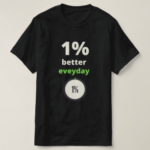 1% betere dagelijkse motivatie prijsaanduiding t-shirt