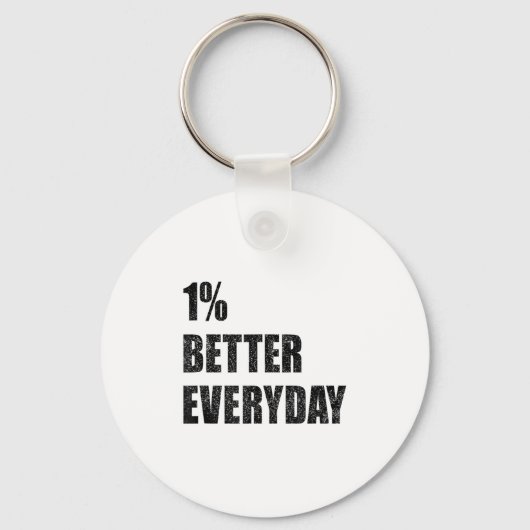 1% Better Every Day Motivation Quote Insrational S Sleutelhanger (Voorkant)