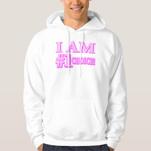 "#1 CHOICE" Kute Expression Design. Bestel nu Hoodie (Voorkant)