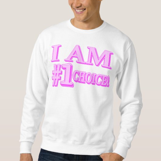 "#1 CHOICE" Kute Expression Design. Bestel nu Trui (Voorkant)