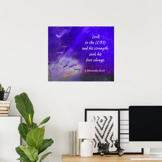 1 Chronicles 16:11 Kijk naar de Heer Poster (Thuiskantoor)