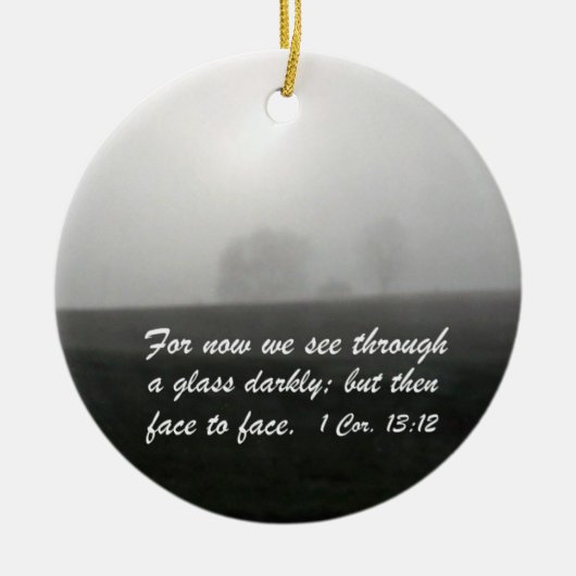 1 Corinthians 13:12 Keramisch Ornament (Voorkant)