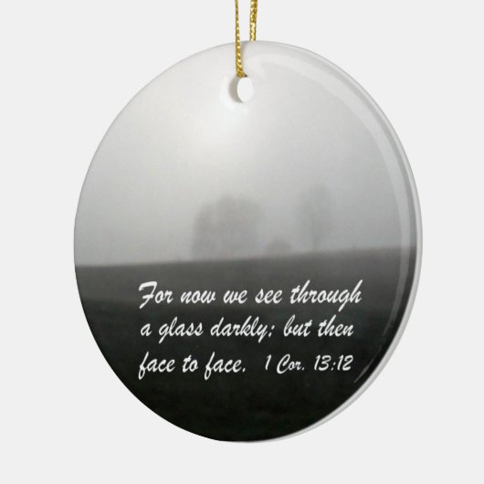 1 Corinthians 13:12 Keramisch Ornament (Links)