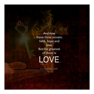 1 Corinthians 13:13 Bijbelversen citaat over LOVE Perfect Poster
