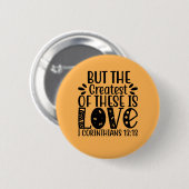 1 Corinthians 13:13 De grootste is liefde Ronde Button 5,7 Cm (Voorkant /achterkant)