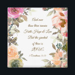 1 Corinthians 13:13 Faith Hope Love Bijbel Verse Magneet<br><div class="desc">Inspirerend Scripture custom magnet toont prachtige perzik,  zachte roze en  waterverf en groene. Het is voorzien van Bijbelversie 1 Corinthians 13:13,  "En nu blijven deze drie Faith Hope and Love. Maar het grootste is LOVE."*</div>