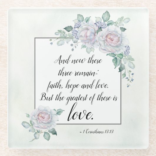 1 Corinthians 13:13 Faith Hope Love, Bijbelverse Glazen Onderzetter (Voorkant)