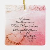 1 Corinthians 13:13 Faith Hope Love, Kerstmis Keramisch Ornament (Voorkant)