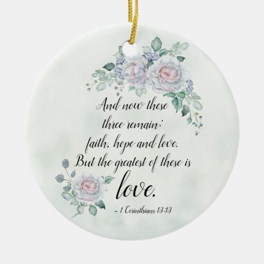 1 Corinthians 13:13 Faith Hope Love, Personalized Keramisch Ornament (Voorkant)