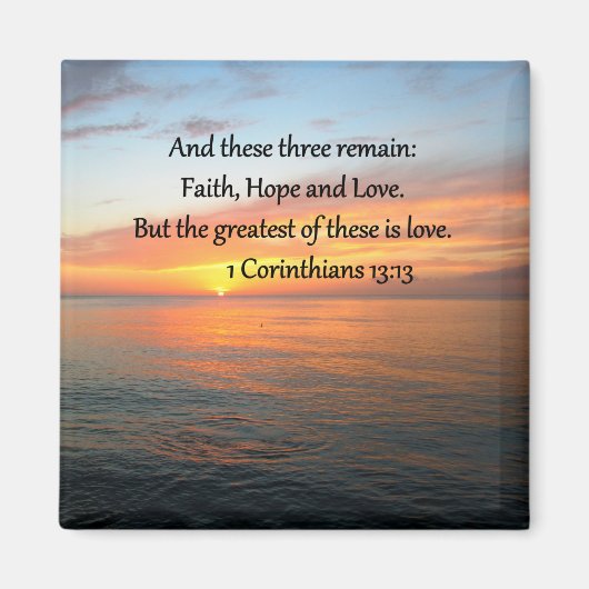 1 CORINTHIANS 13:13 SUNRISE FOTO MAGNEET (Voorkant)