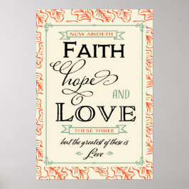 1 Corinthians 13 Faith Hope Love Poster