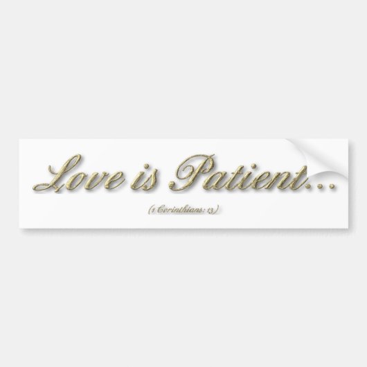 1 Corinthians 13 - Liefde is patiënt Bumpersticker (Voorkant)
