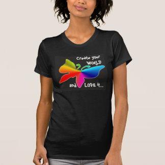 1, Creëer je WERELD en hou ervan... T-shirt