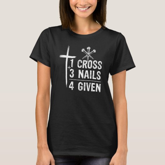 1 Cross 3 nagels Voorgegeven Christelijk Pasen T-shirt (Voorkant)
