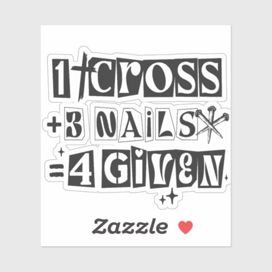 1 Cross 3 Nails Forgiven Christian Easter Faith Sticker (Vel)