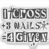 1 Cross 3 Nails Forgiven Christian Easter Faith Sticker (Voorkant)