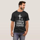 1 Cross 3 Nails Forgiven Christian Easter Gift T-shirt (Voorkant volledig)