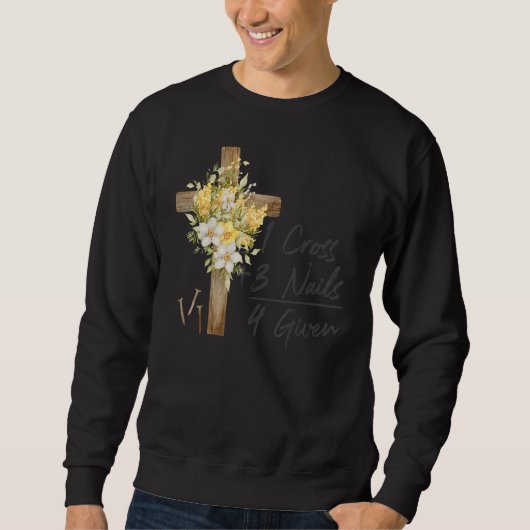1 Cross 3 Nails Forgiven Christian Happy Easter Fl Trui (Voorkant)