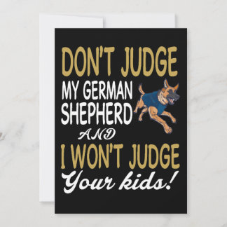 1 Don't Judge My German Shepherd And I Won't Judge Kaart