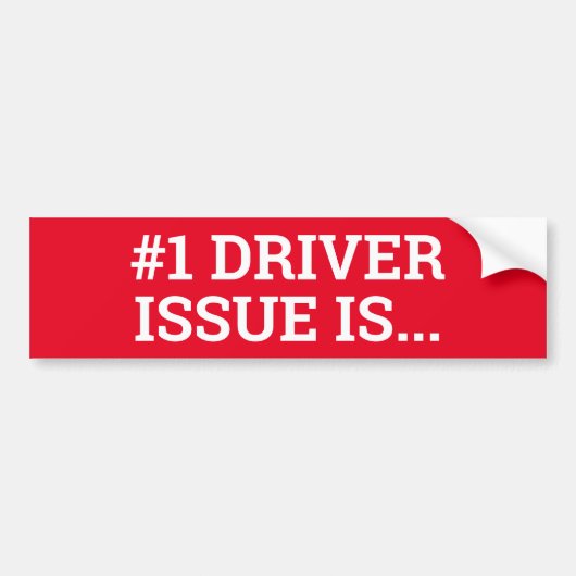 #1 DRIVER-PROBLEEM IS... teken/sticker/MAGNET Bumpersticker (Voorkant)