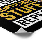 1.Eat Sleep Do Creepy Mortician Stuff Herhaal Poster (Hoek)