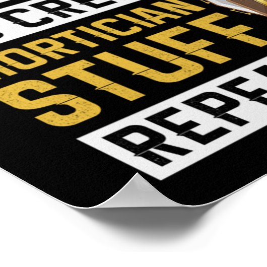 1.Eat Sleep Do Creepy Mortician Stuff Herhaal Poster (Hoek)