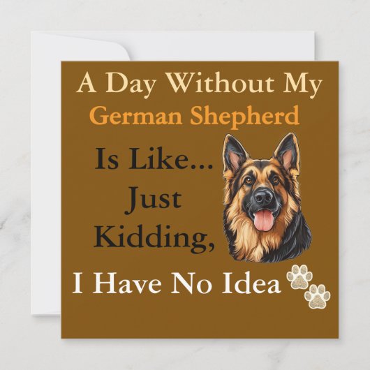 1-Een Dag Zonder Mijn Duitse Herder Is Alsof-Mijn Kaart (Voorkant)