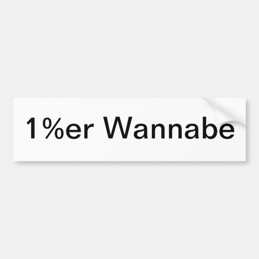 1%er Wannabe Bumpersticker (Voorkant)