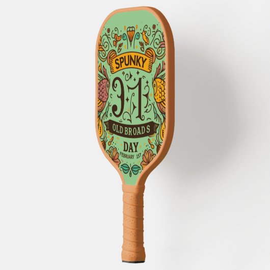 1 feb - Spunky Old Broads Day Pickleball Paddle (Links)