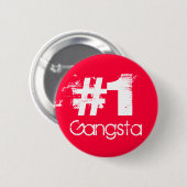 #1 Gangsta Ronde Button 5,7 Cm (Voorkant /achterkant)