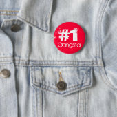 #1 Gangsta Ronde Button 5,7 Cm (In situ)