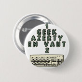 1 GEEK AZERY waard 2 - WoordspellenT Ronde Button 5,7 Cm (Voorkant /achterkant)