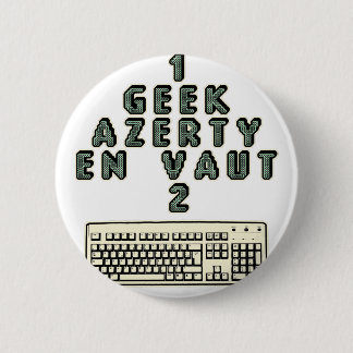 1 GEEK AZERY waard 2 - WoordspellenT Ronde Button 5,7 Cm