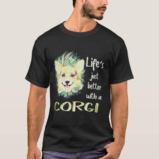 1 Het leven is gewoon beter met een Corgi T-shirt (Voorkant)