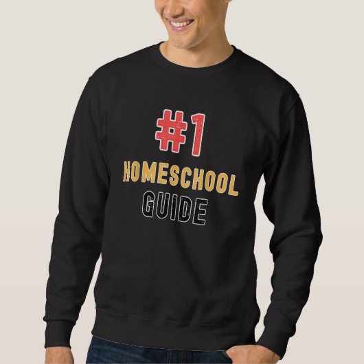 1 Homeschool Guide Proud Homeschooler Teacher Trui (Voorkant)