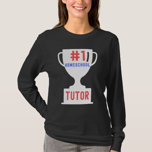 1 Homeschool Tutor Proud Homeschooler Teacher T-shirt (Voorkant)