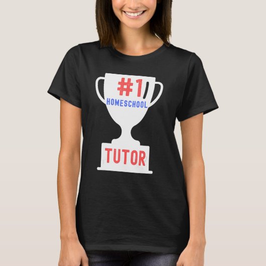 1 Homeschool Tutor Proud Homeschooler Teacher T-shirt (Voorkant)