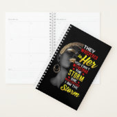 1 I Am The Strong African Queen Girls Black Histor Planner (Display)