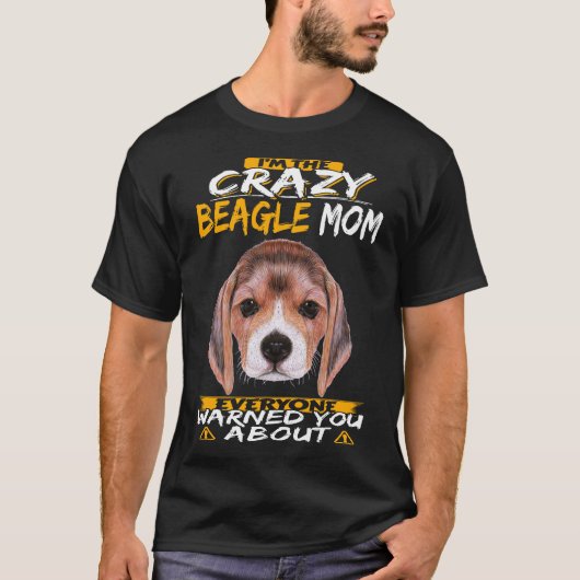 1 Ik ben de gekke Beagle-moeder T-shirt (Voorkant)