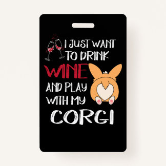 1 Ik wil gewoon wijn Drinken Badge