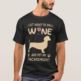 1 Ik wil gewoon wijn drinken en mijn Dachshund aai T-shirt