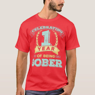 1 jaar Jubileum van Sober Gift Sobriety Recovery T-shirt