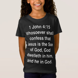 1 Johannes 4 15 Jezus Is De Zoon Van God T-shirt