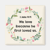 1 Johannes 4:19 Wij houden omdat hij eerst hield v Magneet (Voorkant)