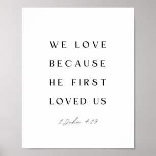 1 Johannes 4:19 Wij houden van, omdat Hij ons eers Poster