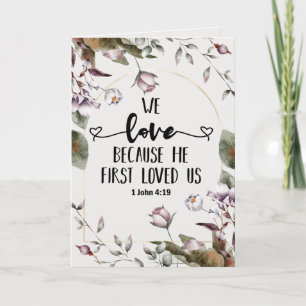 1 Johannes 4:19 Wij liefhebben, omdat Hij ons eers Kaart